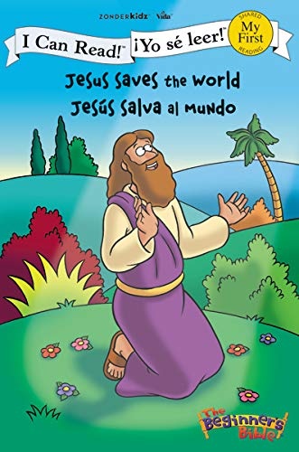 Jesus Saves the World / JesÃºs salva al mundo (I Can Read! / The Beginner's Bible / Â¡Yo sÃ© leer!) (Spanish Edition)