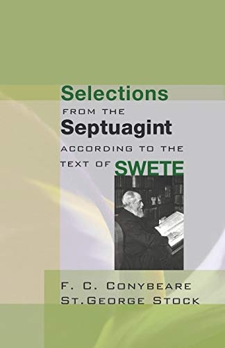 Selections from the Septuagint: according to the text of Swete
