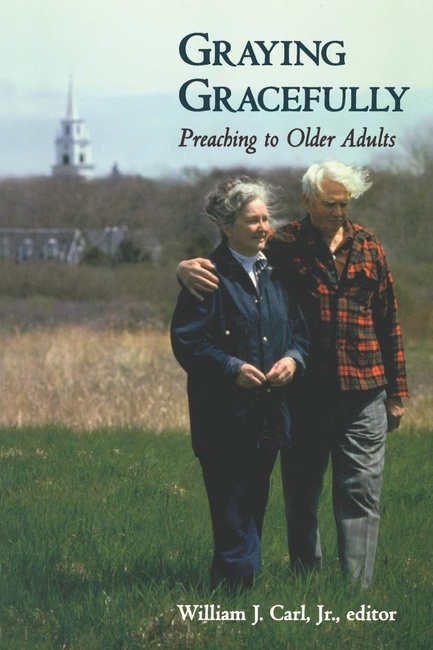 Graying Gracefully: Preaching to Older Adults