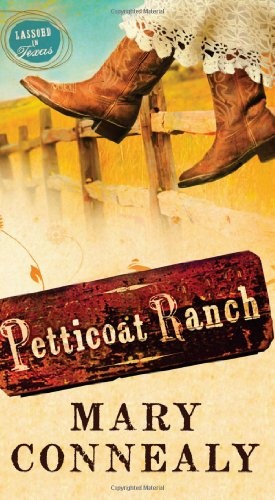 Petticoat Ranch (LASSOED IN TEXAS)
