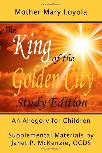 The King of the Golden City, an Allegory for Children