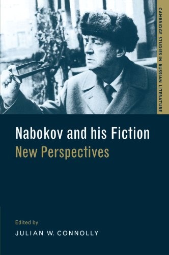 Nabokov and his Fiction: New Perspectives (Cambridge Studies in Russian Literature)