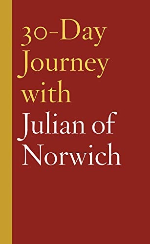 30-Day Journey with Julian of Norwich (30-Day Journey, 7)