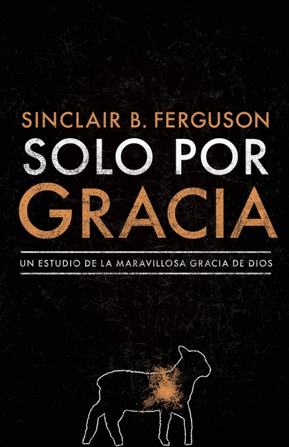 Solo por gracia: ¡Cómo me asombra la gracia De Dios! (Spanish Edition)