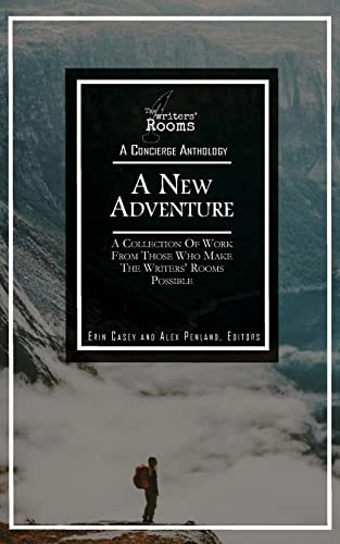 A New Adventure: A Concierge Anthology from The Writer's Rooms (Writers' Rooms: Concierge Anthology)