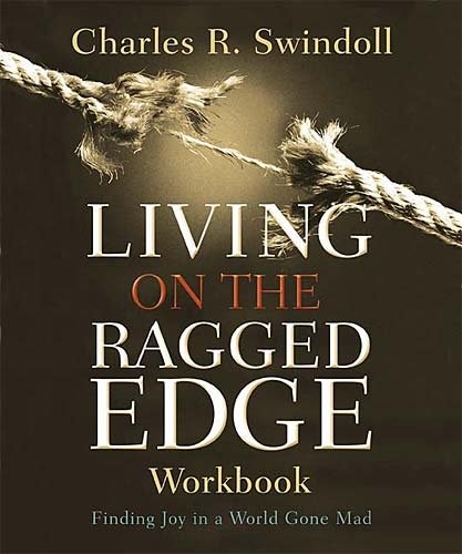 Living On The Ragged Edge Workbook: Coming to Terms with Reality