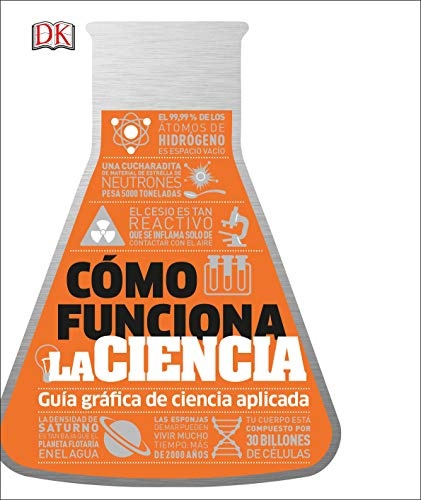 CÃ³mo funciona la ciencia (How Science Works) (How Things Work) (Spanish Edition)
