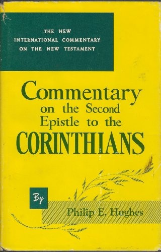 Paul's Second Epistle to the Corinthians (The New International Commentary on the New Testament)