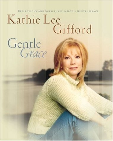 Gentle Grace: Reflections & Scriptures on Godâs Gentle Grace