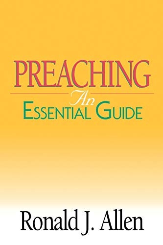 Preaching: An Essential Guide (Abingdon Essential Guides)