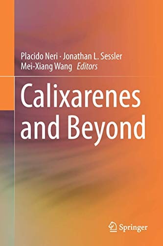 Calixarenes and Beyond