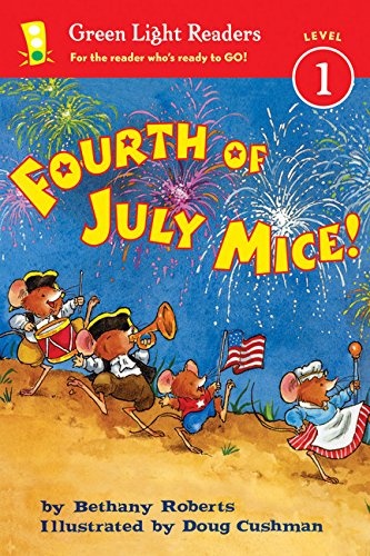 Fourth of July Mice! (Green Light Readers Level 1)