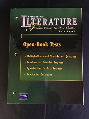 Prentice Hall Literature:  Open-Book Tests- Timeless Voices, Timeless Themes, Gold Level
