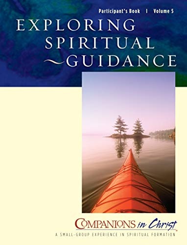 Exploring Spiritual Guidance, Participants Book, Vol. 5 (Companions in Christ)