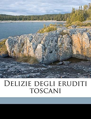 Delizie degli eruditi toscani Volume 5 (Italian Edition)