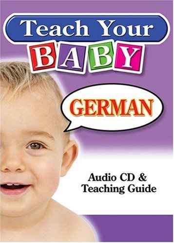 Teach Your Baby German (English and German Edition)