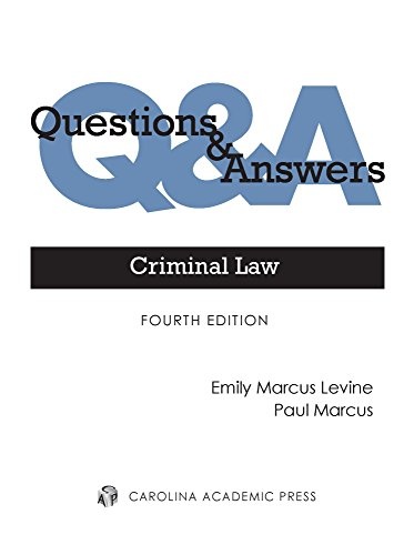 Criminal Law: Multiple-choice and Short-answer Questions and Answers (Questions & Answers)