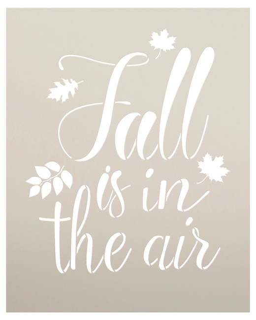 Fall is in the Air Stencil by StudioR12 | Script Letters | Reusable Word template for Painting on Wood | DIY Home Decor Sign | Fall Leaves Autumn |Chalk, Mixed Media and Craft |Select Size (12" x 15")