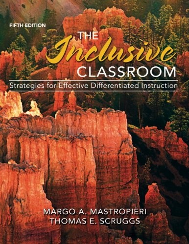 The Inclusive Classroom: Strategies for Effective Differentiated Instruction