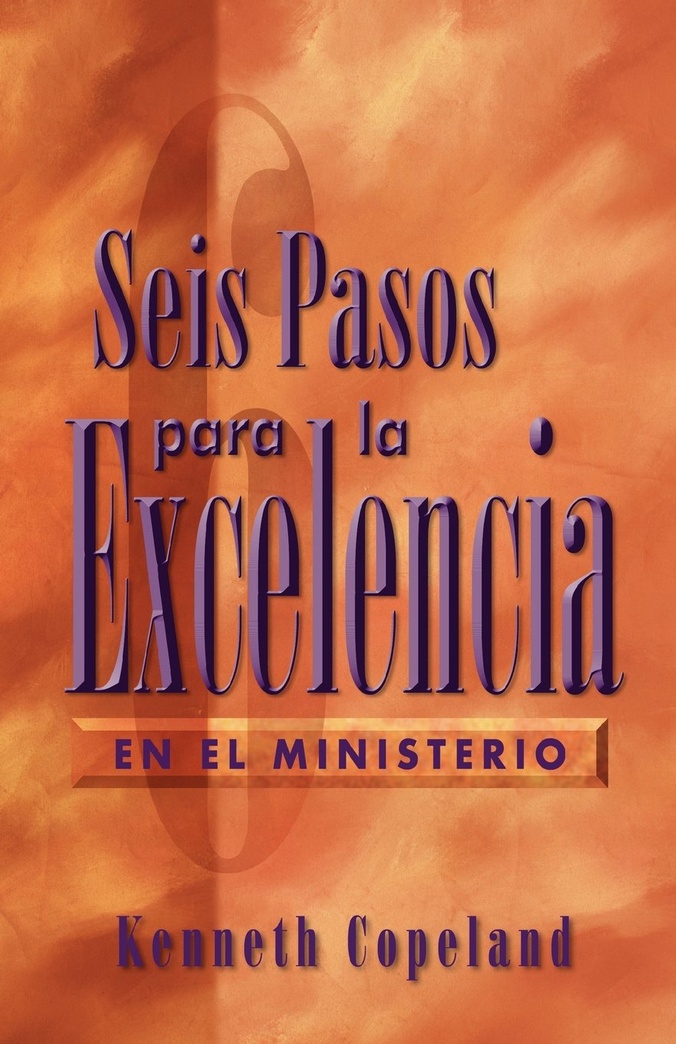 Six Steps to Excellence in Ministry Spanish (Spanish Edition)