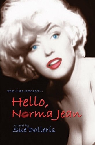 Hello, Norma Jean: A Flight of Fantasy with Marilyn Monroe