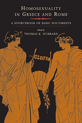 Homosexuality in Greece and Rome: A Sourcebook of Basic Documents