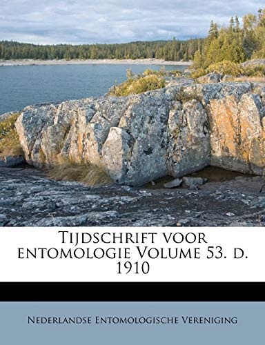 Tijdschrift voor entomologie Volume 53. d. 1910 (Dutch Edition)