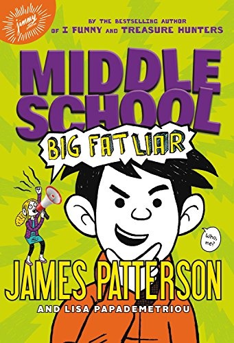 Middle School: Big Fat Liar (Middle School (3))