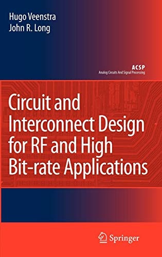 Circuit and Interconnect Design for RF and High Bit-rate Applications (Analog Circuits and Signal Processing)