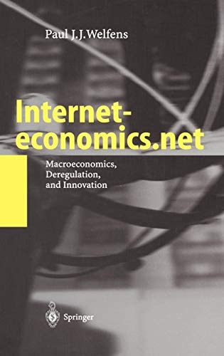 Interneteconomics.net: Macroeconomics, Deregulation, and Innovation