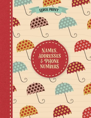 Names, Addresses & Phone Numbers: Large Print Address Book (Umbrellas)
