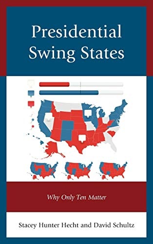 Presidential Swing States: Why Only Ten Matter