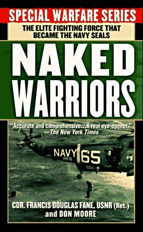 The Naked Warriors: The Elite Fighting Force that became the Navy Seals