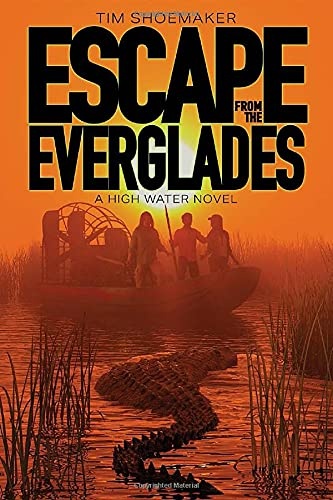 Escape from the Everglades (High Water)
