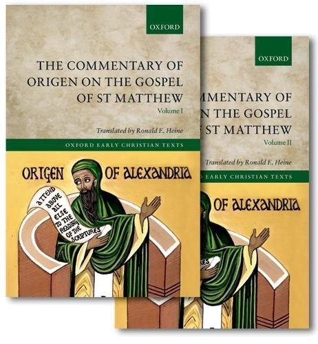 The Commentary of Origen on the Gospel of St Matthew (Oxford Early Christian Texts)
