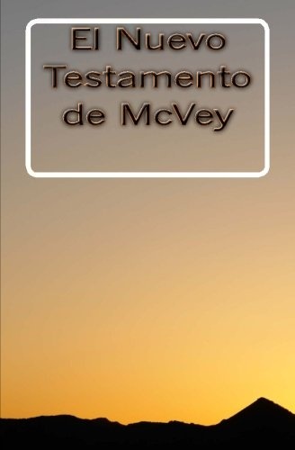 El Nuevo Testamento de McVey (Spanish Edition)
