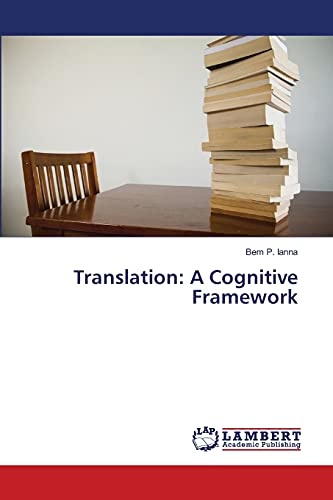 Translation: A Cognitive Framework