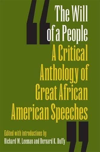 The Will of a People: A Critical Anthology of Great African American Speeches
