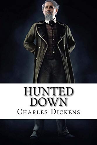 Hunted Down Charles Dickens