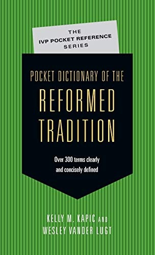 Pocket Dictionary of the Reformed Tradition (IVP Pocket Reference)