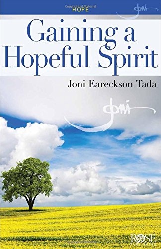 Gaining a Hopeful Spirit pamphlet by Joni Eareckson Tada