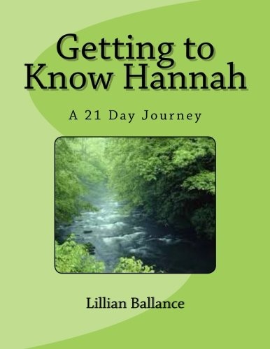 Getting to Know Hannah: A 21 Day Journey
