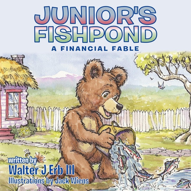 Junior's Fishpond: A Financial Fable