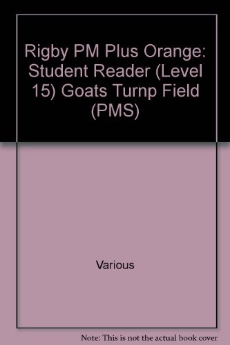 Rigby PM Plus: Individual Student Edition Orange (Levels 15-16) The Goats In the Turnip Field