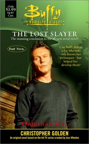 Original Sins: Lost Slayer Serial Novel part 4 (Buffy the Vampire Slayer)