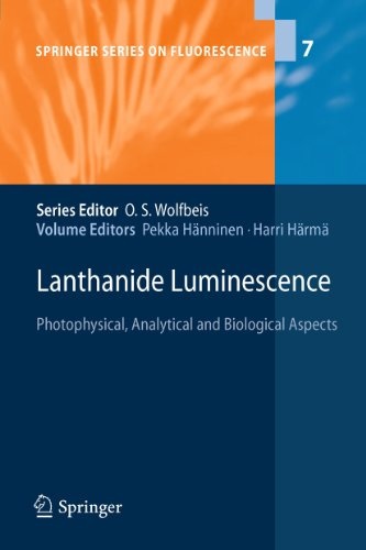 Lanthanide Luminescence: Photophysical, Analytical and Biological Aspects (Springer Series on Fluorescence, 7)