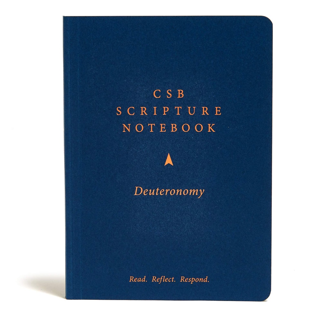 CSB Scripture Notebook, Deuteronomy: Read. Reflect. Respond.