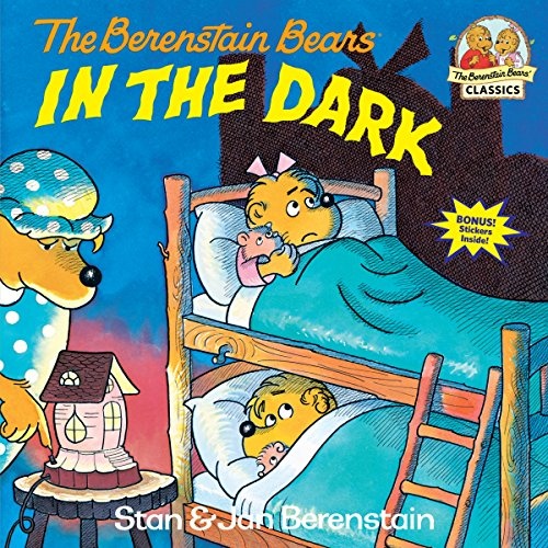 The Berenstain Bears In the Dark
