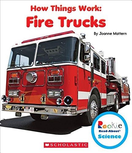 Fire Trucks (Rookie Read-About Science: How Things Work)