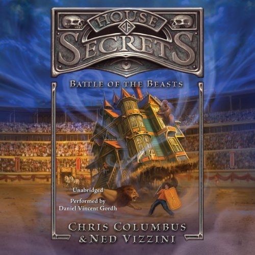 Battle of the Beasts (House of Secrets series, Book 2)